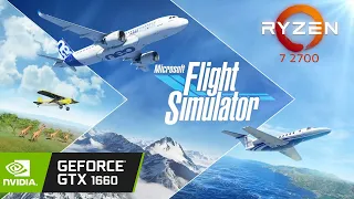 MICROSOFT FLIGHT SIMULATOR - GTX 1660 - Ryzen 7 2700 - 1080P