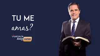 Tu me amas? - Pr. Gilson Brito