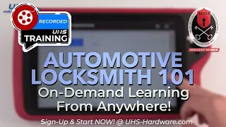 AUTOMOTIVE Locksmith 101 * ON DEMAND * Training Courses @ UHS-HARDWARE.COM