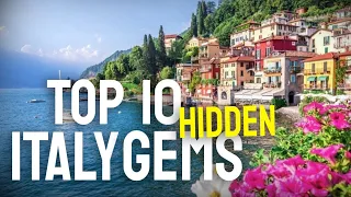 TOP 10 HIDDEN GEMS IN ITALY - A MUST SEE TRAVEL Video!