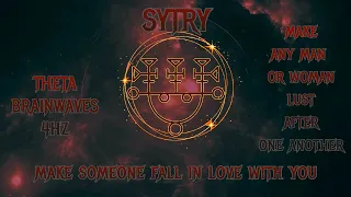 ⛧Invoking Sytry - Love and Sex Daemonic  Ritual- 4hz- Make Someone Fall In Love WIth You ⛧