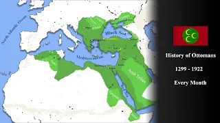 History of Ottoman Empire (1299 - 1922) | Every Month