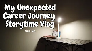 My Unexpected Career Journey | Storytime Vlog