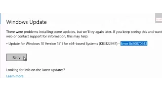 Error 0x80070643 Installing Update for Windows 10 version 1511 for x64-based Systems (KB3122947)