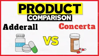 Product Comparison: Adderall vs Concerta