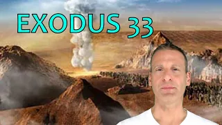 Exodus Chapter 33 Summary And What God Wants From Us