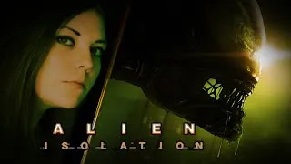 Alien Isolation / День варенья стримера #9