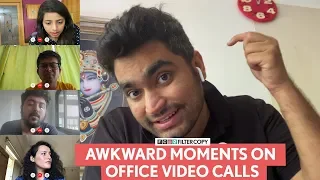 FilterCopy | Awkward Moments On Office Video Calls | Ft. Aayushi, Pulkit, Viraj, Raunak and Raviza