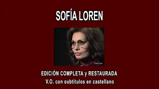 SOFÍA LOREN A FONDO - EDICIÓN COMPLETA y RESTAURADA. V.O. con subtítulos en castellano.