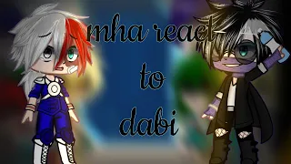 class 1A react to dabi//spoilers//todoroki VS dabi fight//2/??//