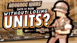 Can You Beat Advance Wars Days of Ruin WITHOUT Losing Units?