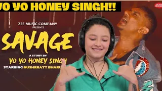 Savage -Full Song |Honey 3.0 | Yo Yo Honey Singh & Nushrratt Bharuccha | Reaction Video #honeysingh