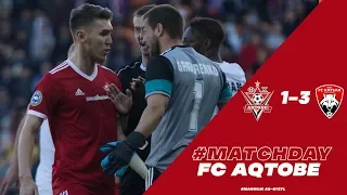 #MATCHDAY ФК "Актобе" 1-3 ФК "Кайсар" 05/05/2019