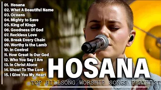 [ HOSANA ~ Hillsong UNITED ] TOP HOT HILLSONG Of The Most FAMOUS Songs PLAYLIST 2023