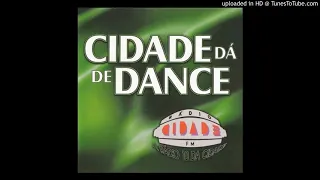 Cidade Dá De Dance vol 1 e 2 link dos cds na descriçao!!!