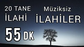 İLAHİLER / 25 Müziksiz İlahi / 70 dk