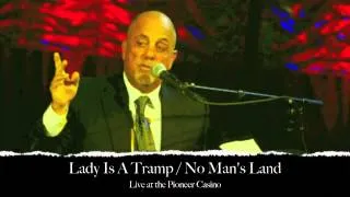 Billy Joel: The Lady is a Tramp / No Man's Land