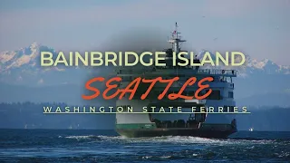 SEATTLE I Bainbridge Island Day Trip | Ride the Washington State Ferry for Views of Seattle