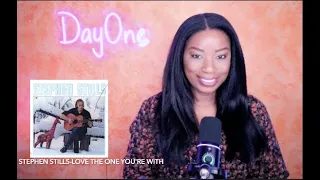Stephen Stills - Love The One You're With (1970) DayOne Reacts