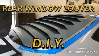 HOW TO MAKE REAR WINDOW LOUVERS
