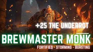 25 Underrot | 10.1.5 M+ | Brewmaster Monk