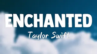Enchanted - Taylor Swift[Lyrics Video]🪴