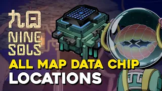 Nine Sols All Map Data Chip Locations