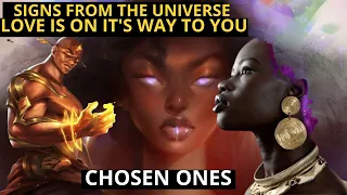 chosen ones 11 signs your soulmate is coming soon