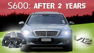 S600 - 2 Year Owner Update - Mercedes V12 S Class (W221)