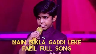 Mai Nikla Gaddi Leke | Fazil performace|