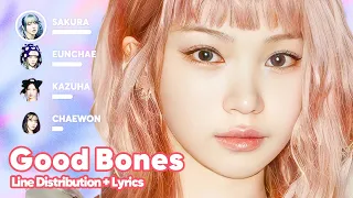 LE SSERAFIM - Good Bones (Line Distribution + Lyrics Karaoke) PATREON REQUESTED