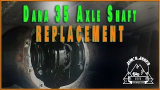 Dana 35 Axle Shaft Replacement