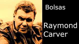 "Bolsas" de Raymond Carver - por Quique Pesoa