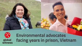 Vietnam: Four environmental advocates facing years in prison on unwarranted charges