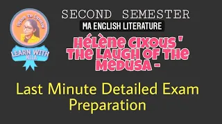 HÉLÈNE CIXOUS' THE LAUGH OF THE MEDUSA-Malayalam Explanation 2nd Sem MA English- Literary Criticism