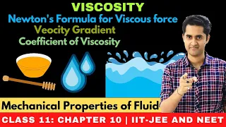Viscosity | Velocity gradient | Coefficient of viscosity | Newton's formula | Class 11 Chapter 10