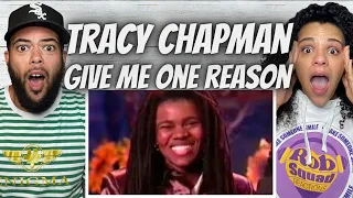 WE LOVED IT!| FIRST TIME HEARING Tracy Chapman - Give Me One Reason REACTION