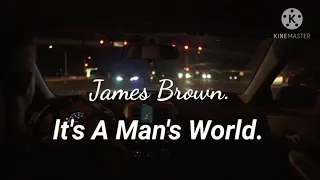 James Brown - lt's A Man's World (lyrics)