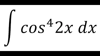 Integral cos^4 2x dx