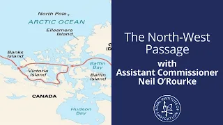 The North-West Passage with Assistant Commissioner Neil O’Rourke