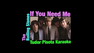 If you need me - The Rolling Stones - Karaoke (original pitch of G)