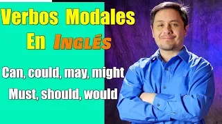 La mejor explicación de VERBOS MODALES EN INGLES con ejemplos del uso diario!