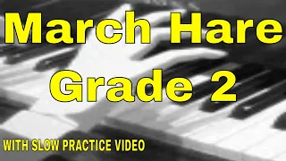 March Hare -  Grade 2 ABRSM Piano 2021/2022 - C1 [WITH SLOW PRACTICE VIDEO]