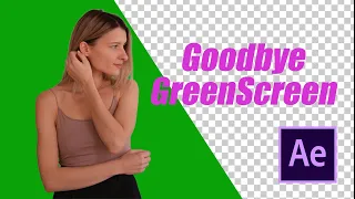 Хромакей больше не нужен. Goodbye Greenscreen - плагин для After Effects.