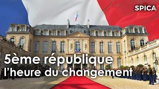 5ème république : l'heure du changement / Présidentielle