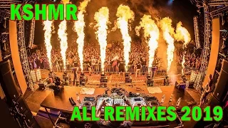 All KSHMR Remixes 2019