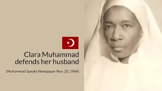 Clara Muhammad Defends Her Husband (Messenger Elijah Muhammad)