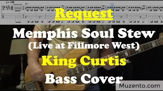 Memphis Soul Stew Live 1971 - King Curtis - Bass Cover - Request