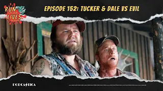 Run For Your Lives Podcast: Tucker & Dale vs. Evil