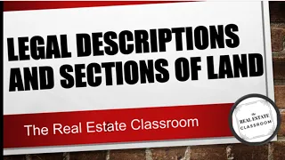 Legal Descriptions and Sections of Land | Real Estate Exam Prep